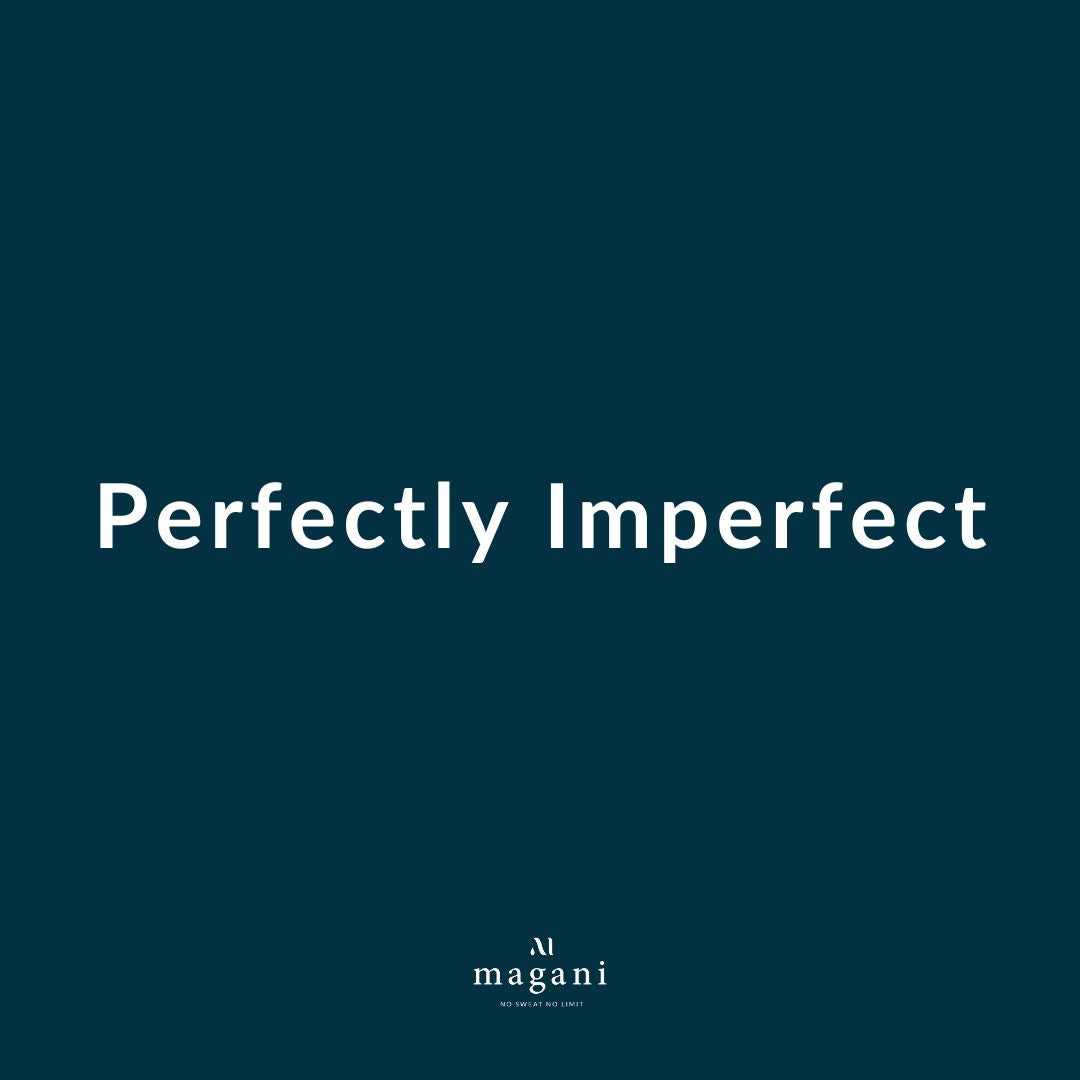 Perfectly Imperfect